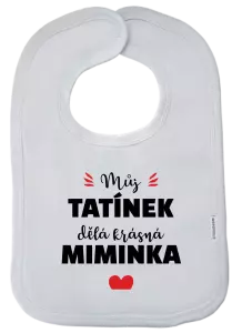 Dětský bryndák Můj tatínek dělá krásná miminka