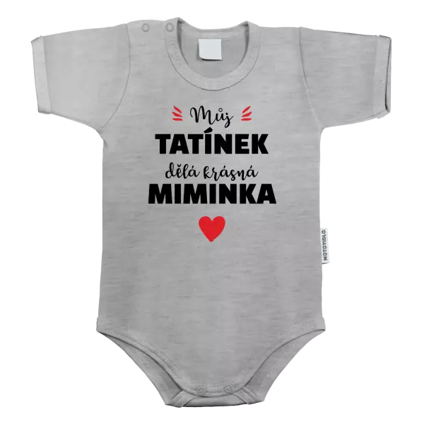 Dětské body Můj tatínek dělá krásná miminka