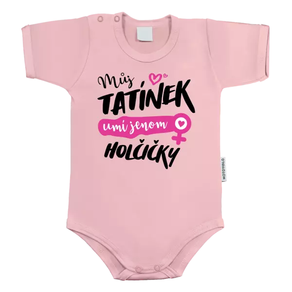 Dětské body Můj tatínek umí jenom holčičky