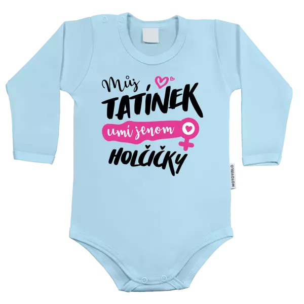 Dětské body Můj tatínek umí jenom holčičky