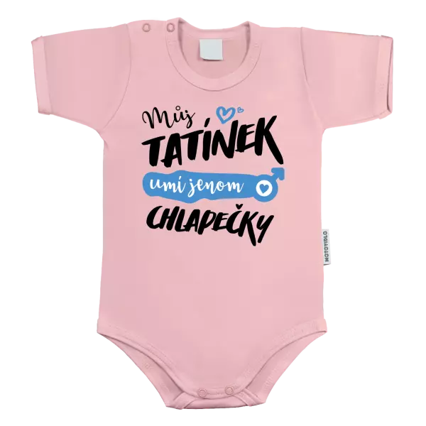 Dětské body Můj tatínek umí jenom chlapečky