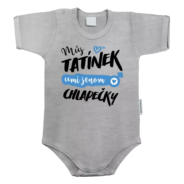 Dětské body Můj tatínek umí jenom chlapečky