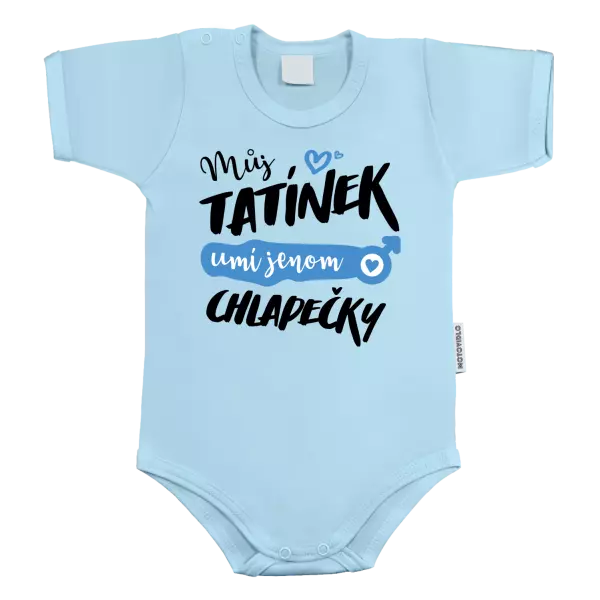 Dětské body Můj tatínek umí jenom chlapečky