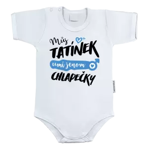 Dětské body Můj tatínek umí jenom chlapečky