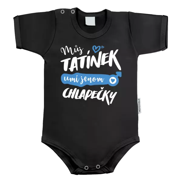 Dětské body Můj tatínek umí jenom chlapečky