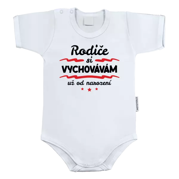 Dětské body Rodiče si vychovávám už od narození