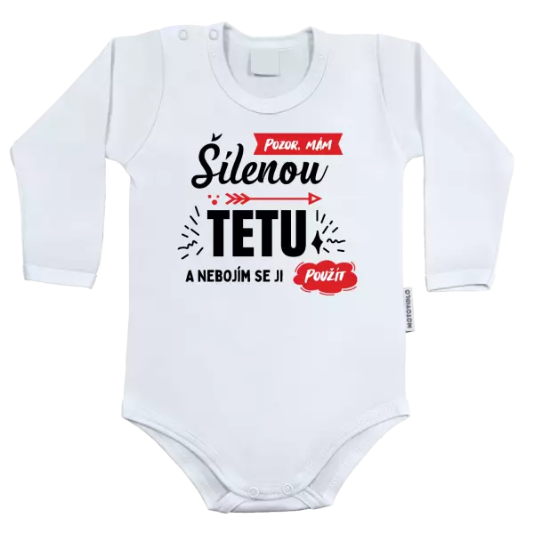 Dětské body Pozor, mám šílenou tetu a nebojím se ji použít