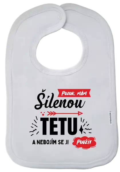 Dětský bryndák Pozor, mám šílenou tetu a nebojím se ji použít