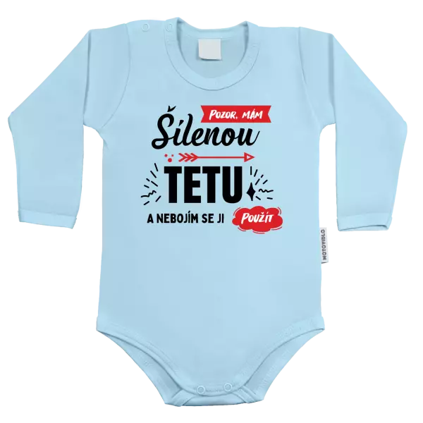 Dětské body Pozor, mám šílenou tetu a nebojím se ji použít