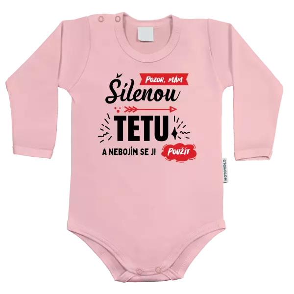 Dětské body Pozor, mám šílenou tetu a nebojím se ji použít