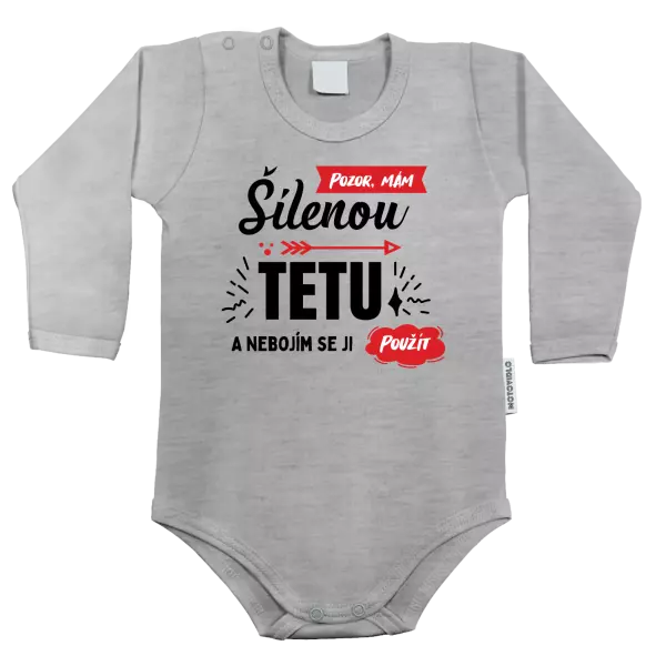 Dětské body Pozor, mám šílenou tetu a nebojím se ji použít