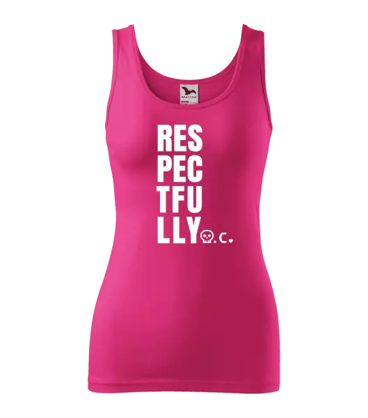 Dámské tílko Respectfully