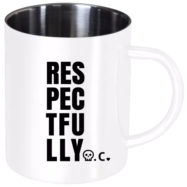 Nerezový hrnek Respectfully