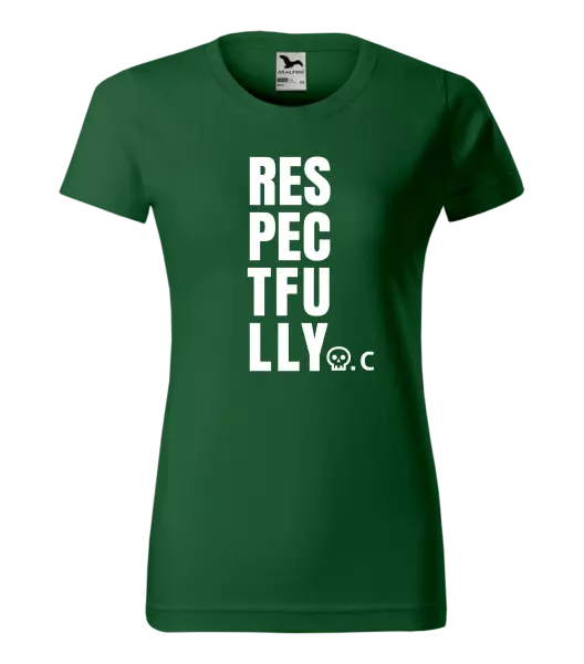 Dámské tričko Respectfully