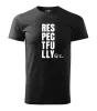 Pánské tričko Respectfully