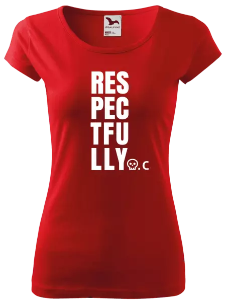 Dámské tričko Respectfully