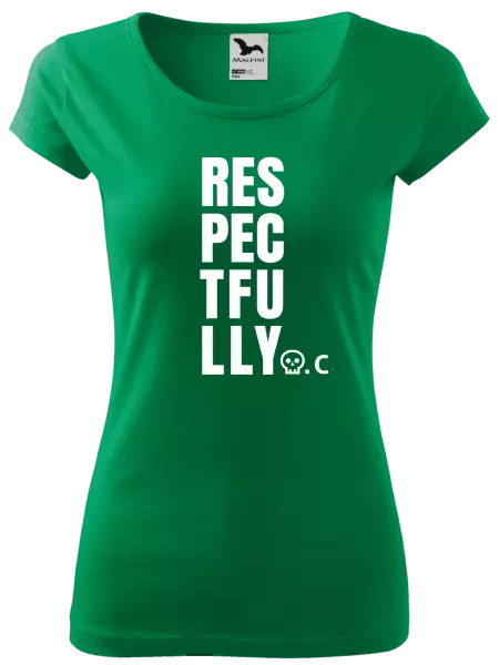 Dámské tričko Respectfully