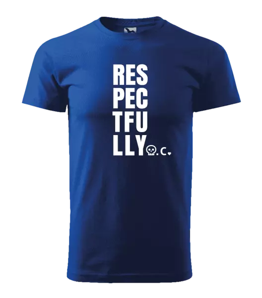 Pánské tričko Respectfully