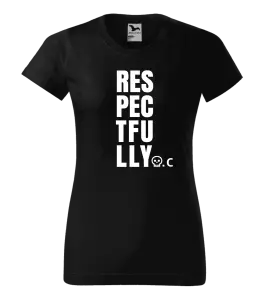 Dámské tričko Respectfully
