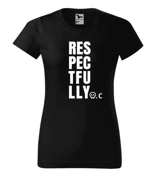 Dámské tričko Respectfully