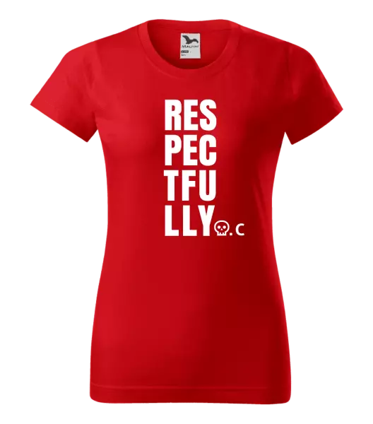 Dámské tričko Respectfully