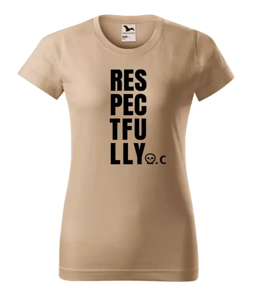 Dámské tričko Respectfully