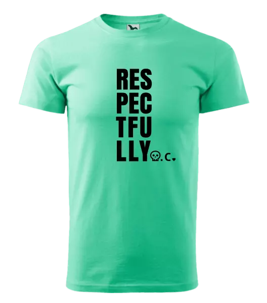 Pánské tričko Respectfully