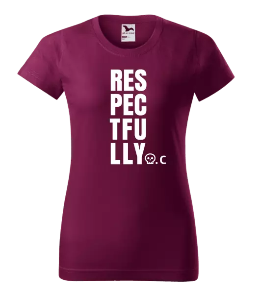 Dámské tričko Respectfully