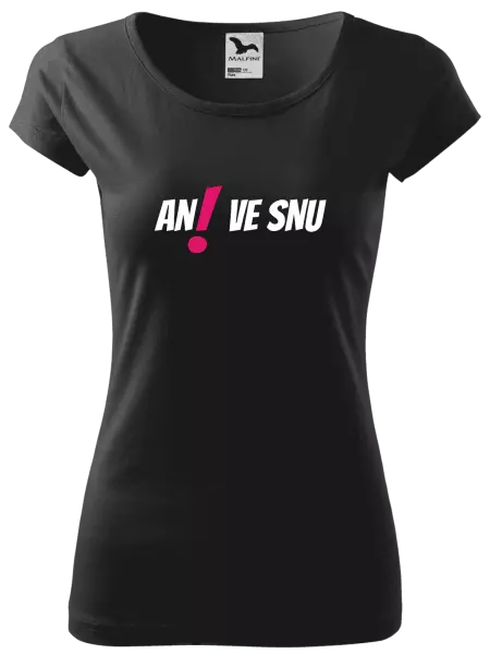 Dámské tričko Ani ve snu