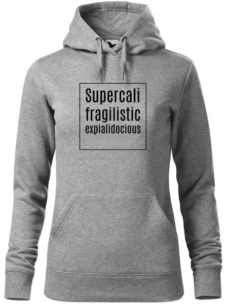 Dámská mikina Supercalifragilisticexpialidocious