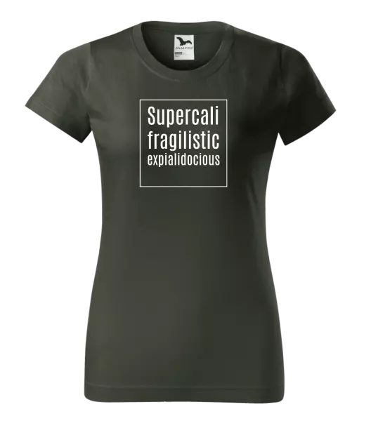 Dámské tričko Supercalifragilisticexpialidocious