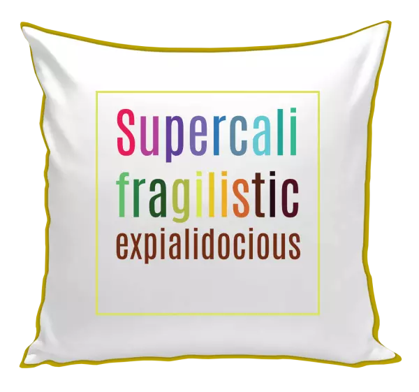 Polštář Supercalifragilisticexpialidocious