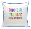 Polštář Supercalifragilisticexpialidocious