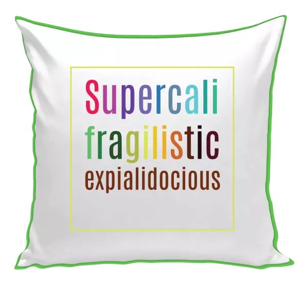 Polštář Supercalifragilisticexpialidocious