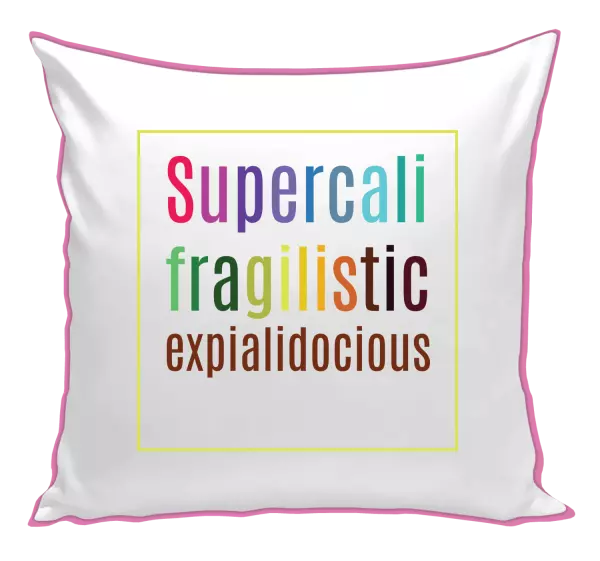 Polštář Supercalifragilisticexpialidocious
