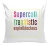 Polštář Supercalifragilisticexpialidocious