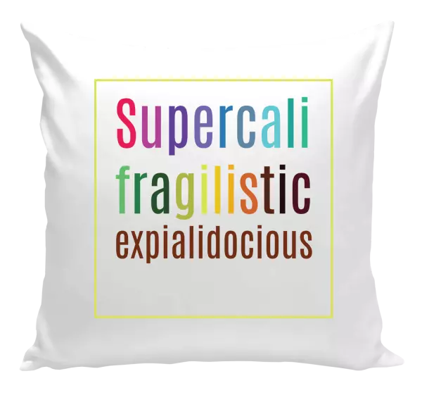 Polštář Supercalifragilisticexpialidocious