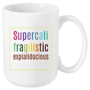 Hrnek Supercalifragilisticexpialidocious