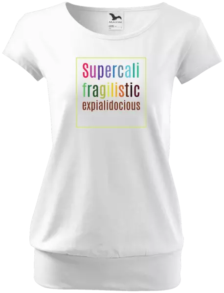 Dámské tričko Supercalifragilisticexpialidocious