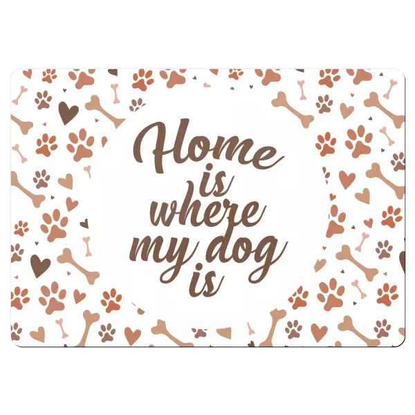 Kovová cedulka Home is where my dog is