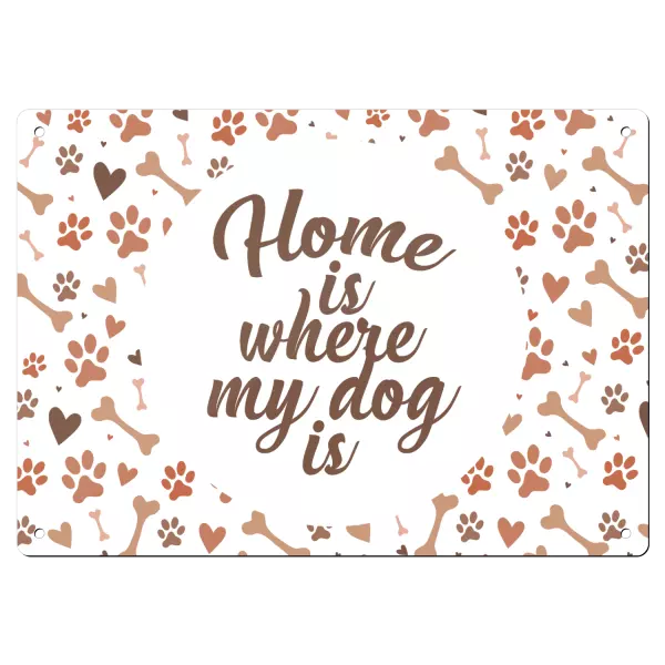 Kovová cedulka Home is where my dog is