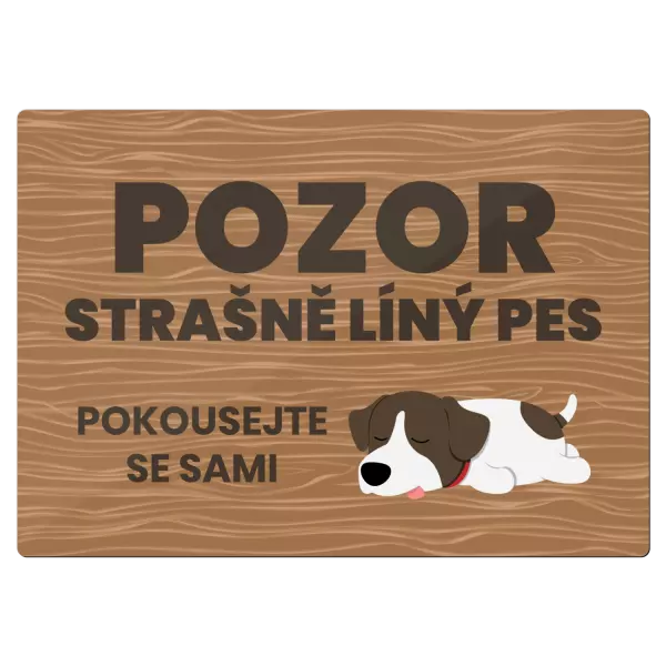 Kovová cedulka POZOR - Strašně líný pes