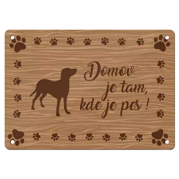 Kovová cedulka Domov je tam, kde je pes