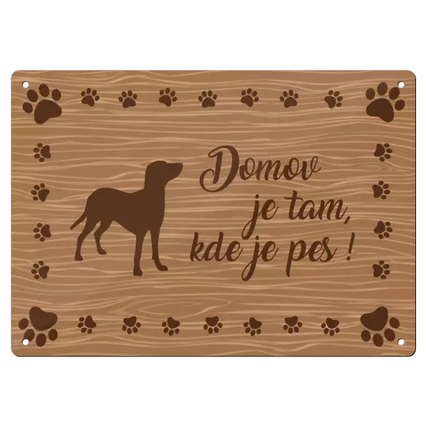 Kovová cedulka Domov je tam, kde je pes