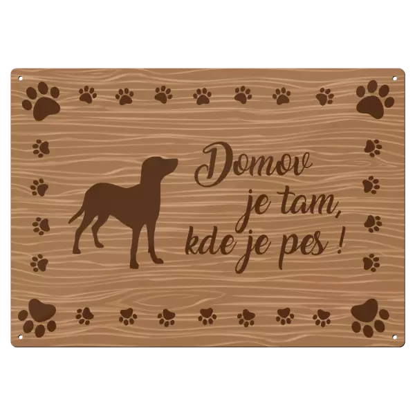 Kovová cedulka Domov je tam, kde je pes