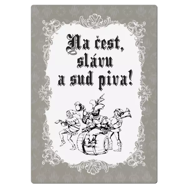Kovová cedulka Na čest, slávu a sud piva!