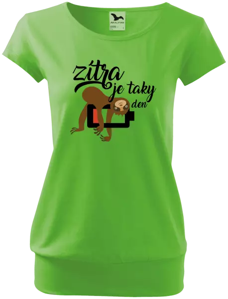 Dámské tričko Zítra je taky den