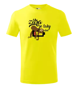 Dětské tričko Zítra je taky den