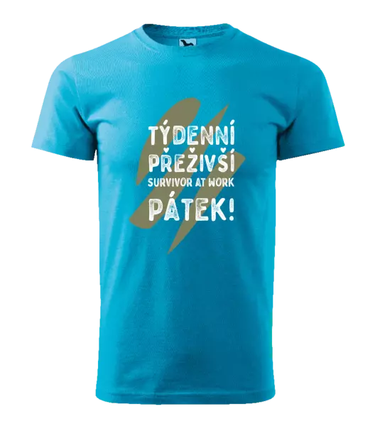 Pánské tričko Týdenní přeživší, survivor at work. Pátek!