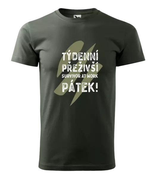 Pánské tričko Týdenní přeživší, survivor at work. Pátek!
